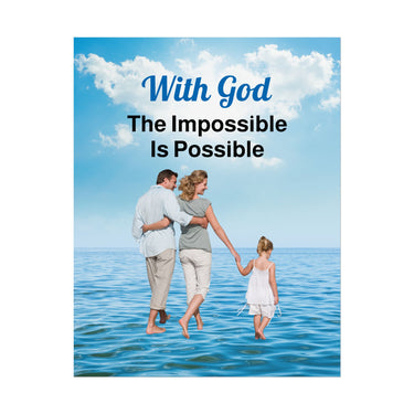 Inspirational poster with “Impossible Family” design, a family walking on water with the message